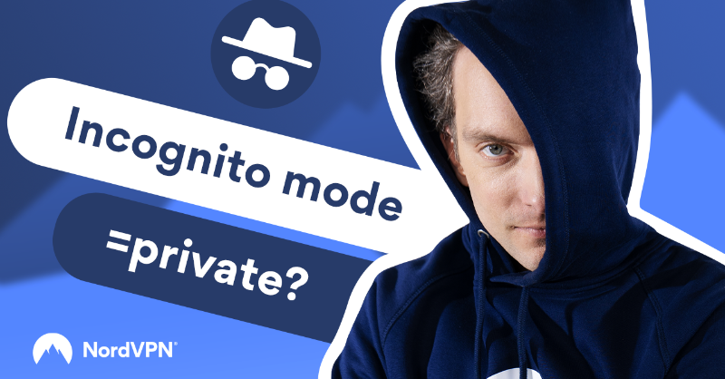 NordVPN's tweet photo. The incognito browsing mode is a bit of a privacy myth: Check out what’s really behind it.