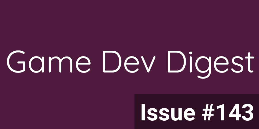 GameDevDigest's tweet photo. Issue #143 - AI And Level Design - https://t.co/nMKWh6iTj5

The latest from the free weekly #Unity3d/#gamedev newsletter. Read/subscribe at https://t.co/nuopxO1Zel

#unitytips #madewithunity #indiegamedev https://t.co/jQTSsTWsLt