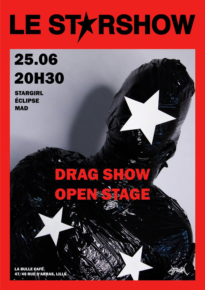 LE STARSHOW 2.1
DRAG SHOW / OPEN STAGE

25.06 / 20H30

Avec <a href="/madxtremfuck/">MAD</a> @cesoir_leclipse <a href="/WigsUp/">💋 𝕮𝖔𝖑𝖑𝖆𝖓𝖙 𝕰𝖓 𝕹𝖞𝖑𝖔𝖓 💋</a> @LeyesTattoo <a href="/EYALOTUS/">آيـة</a> @TrashEther <a href="/girlbossvnus/">femme autodiag</a> &amp; moi-même 

La Bulle Café
47/49 Rue d’Arras, Lille

Facebook event: fb.me/e/2syOdwptg

#DragLille