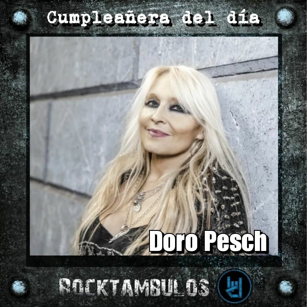 La reina del metal, Doro Pesch, está de cumpleaños el día de hoy  Happy birthday Doro! 