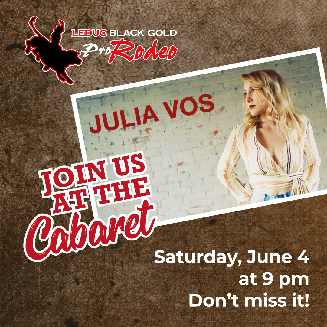 There are still tickets left for the Cabaret tomorrow night! Don't miss Julia Vos. 🥰 Read her bio here blackgoldrodeo.com/cabaret then get your tickets! 🤠

#LeducBlackGoldRodeo #LeducRodeo #SupportLeduc #LeducBlackGoldRodeoEvents #LeducBlackGoldRodeo2022 #LeducEvents