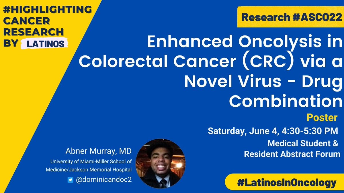 🚨🚨 #LatinosInOncology at #ASCO22 🚨🚨
Happy #ASCO22 week! 

Stop by Dr. Murray’s @dominicandoc2  poster to learn about Oncolysis in Colorectal Cancer

#ASCOTrainee #MedicalStudent & #Resident Abstract Forum

📅Saturday, June 4th
⏰4:30-5:30 PM
📍Room S103
#oncology #diversity