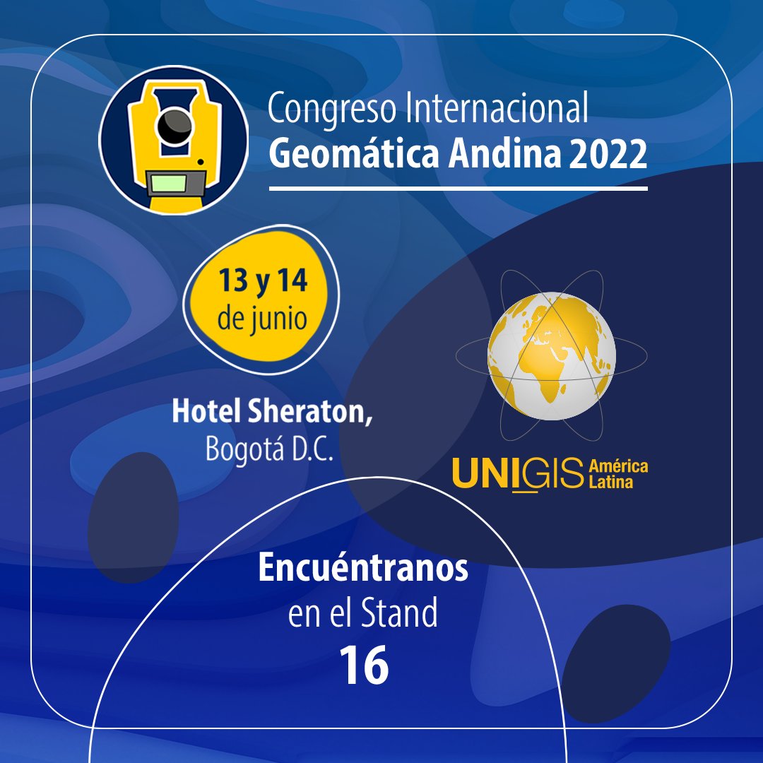 UNIGIS América Latina estará presente en el Congreso de Geomática Andina que tendrá lugar el 13 y 14 de junio en el Hotel Sheraton, Bogotá D.C.  

¡Te esperamos en el stand 16!

Sitio Web: geo.sofexamericas.com/index.html
Agenda: geo.sofexamericas.com/programa.html