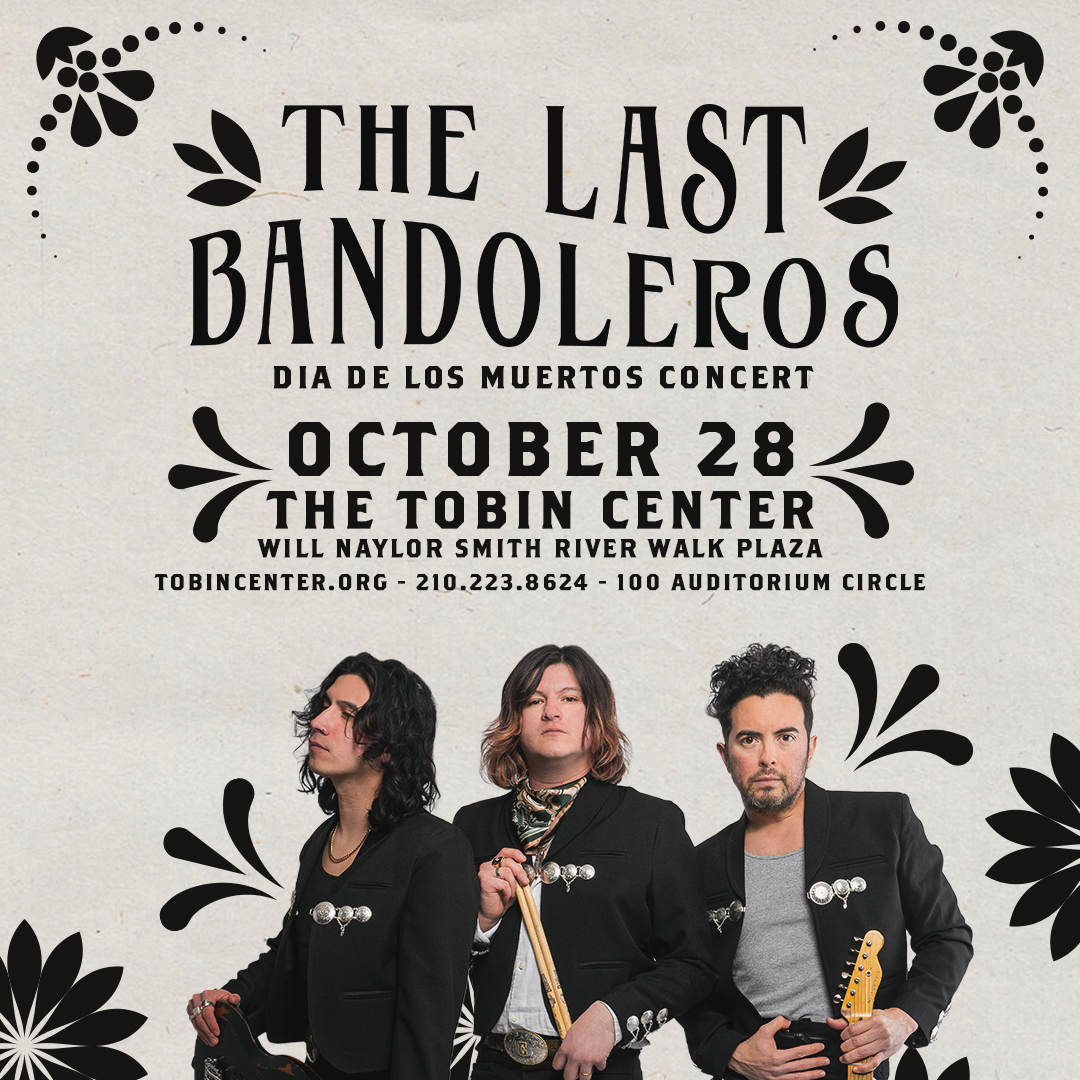 Tobin CenterSA (@TobinCenterSA) on Twitter photo 2022-06-03 15:01:38 🎟 ON SALE NOW 🎟 | @lastbandoleros Coming to the Tobin on Friday, October 28 at 8pm 🔗 Visit bit.ly/tobin-bandoler… for tickets TODAY! 🎟 ON SALE NOW 🎟 | @lastbandoleros Coming to the Tobin on Friday, October 28 at 8pm 🔗 Visit bit.ly/tobin-bandoler… for tickets TODAY!