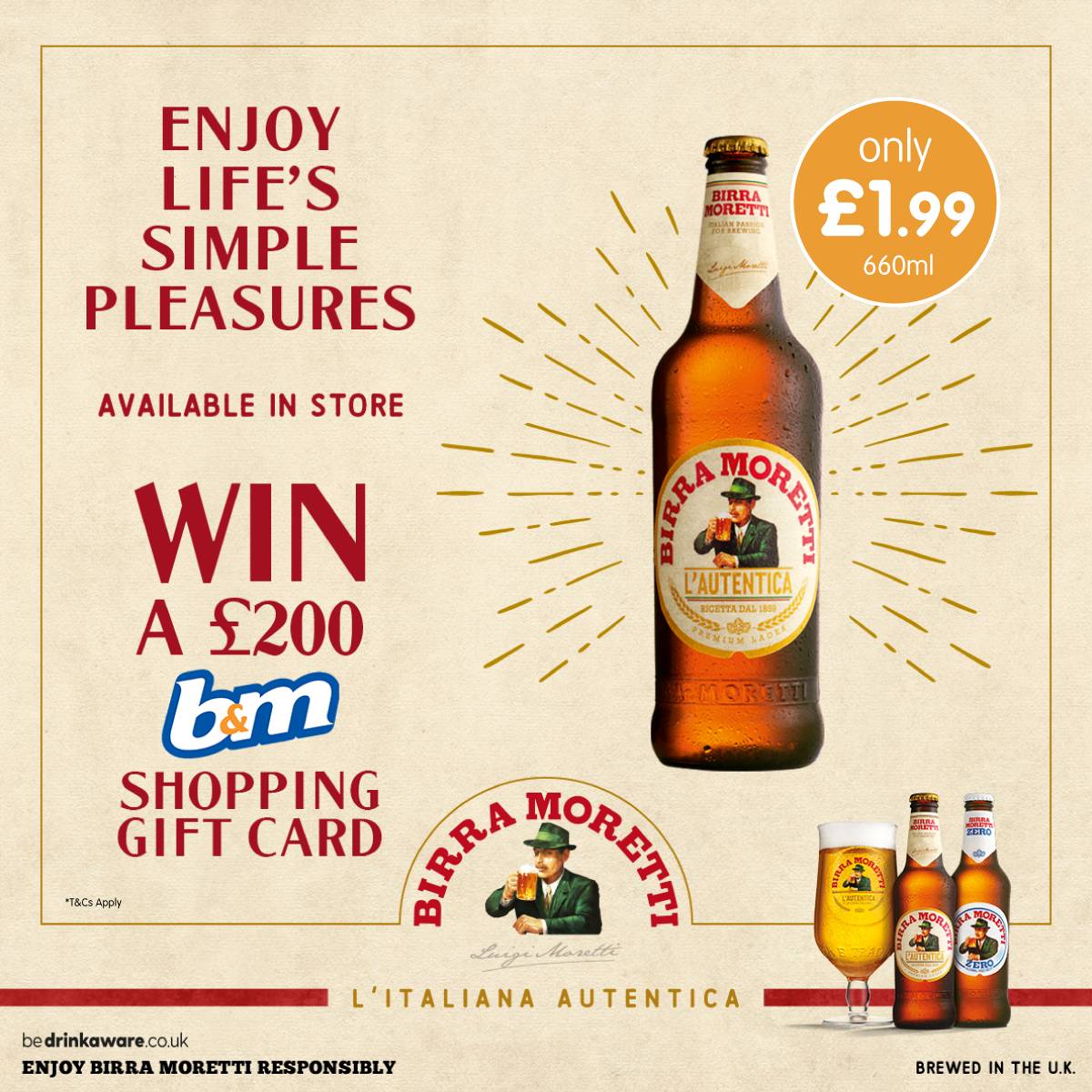 bmstores's tweet photo. 🍻 #COMPETITION 🍻

@BirraMorettiUK is in B&amp;M, including 4X330ml (£4.99) &amp; 12X330ml (£12.99) so we're giving away ONE chance to #WIN a £200 B&amp;M Gift Card!

To enter

1) FOLLOW
2) RT
3) COMMENT #BirraMorettiBM

Ends 9am 10/6/22

🔞Drink responsibly. Visit https://t.co/0Pkw4agTgF https://t.co/nDeDXXwS6d