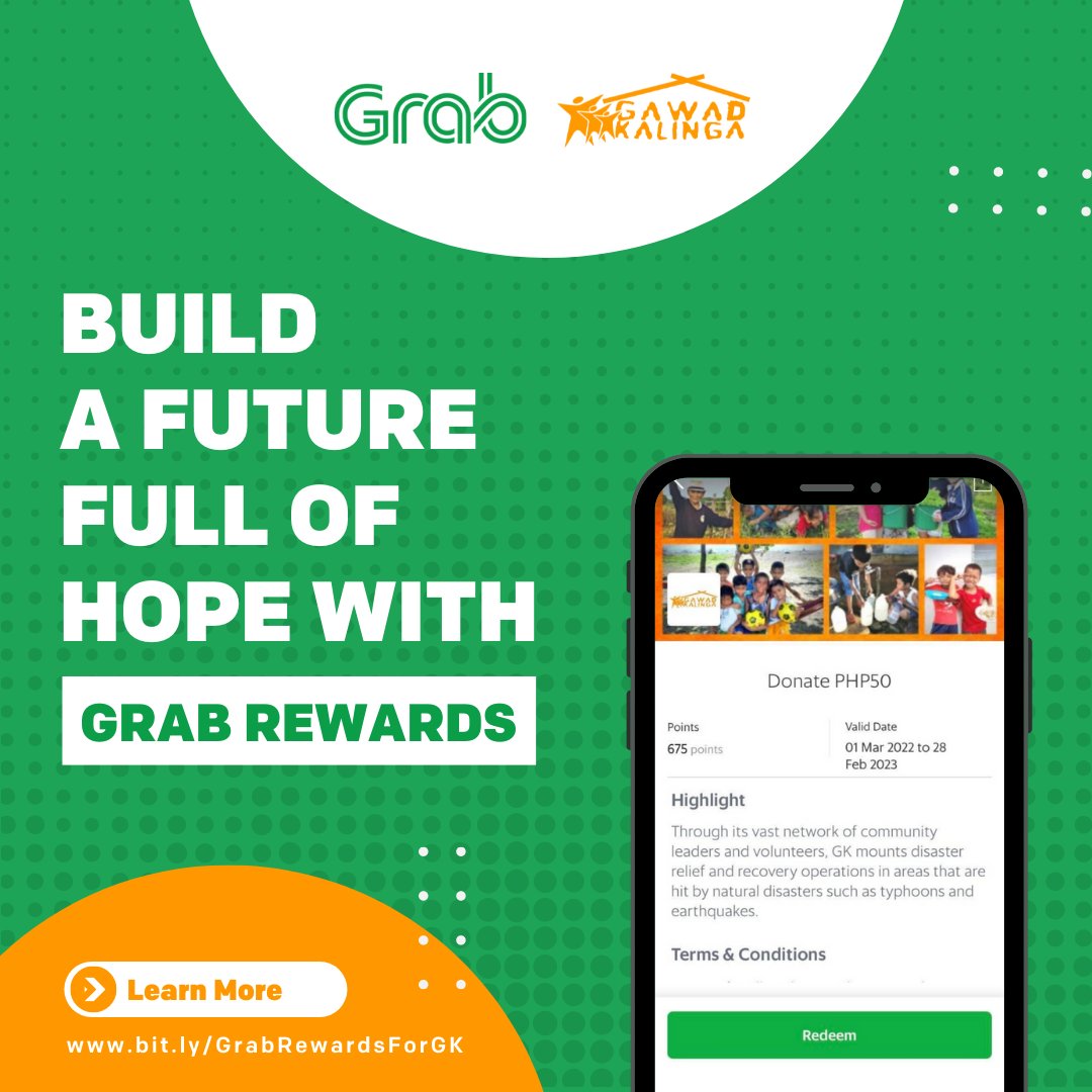 #TuesToShare: Turn your GrabRewards points into meaningful acts of kindness! 💚

Help us reach more communities in need by sharing your points with us. 📲
1. Head over to your Grab app.
2. Tap on GrabRewards Catalogue then choose Gawad Kalinga.  
3. Click Redeem.