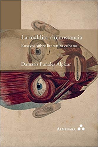 MARLAS Book Review of the week: Damaris Puñales Alpízar, La maldita circunstancia: Ensayos sobre literatura cubana (<a href="/almenara_press/">Almenara press</a>). Review by Angela L. Willis (<a href="/DavidsonCollege/">Davidson College</a> ). Published open access on @LARC_LASA: doi.org/10.23870/marla…