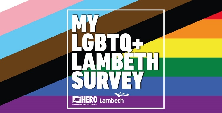 Let’s talk about 🏳️‍🌈 LGBTQ+ life in Lambeth

Health – inc.  mental 😄 health &amp; disability, work &amp; social life LGBTQ+ bars🥂  , clubs &amp; social spaces, safety, hate crime, parenting &amp; more. 

Have your say👭  in the joint Council &amp; LGBT+ Hero 👬 survey. 

orlo.uk/5Lxj7