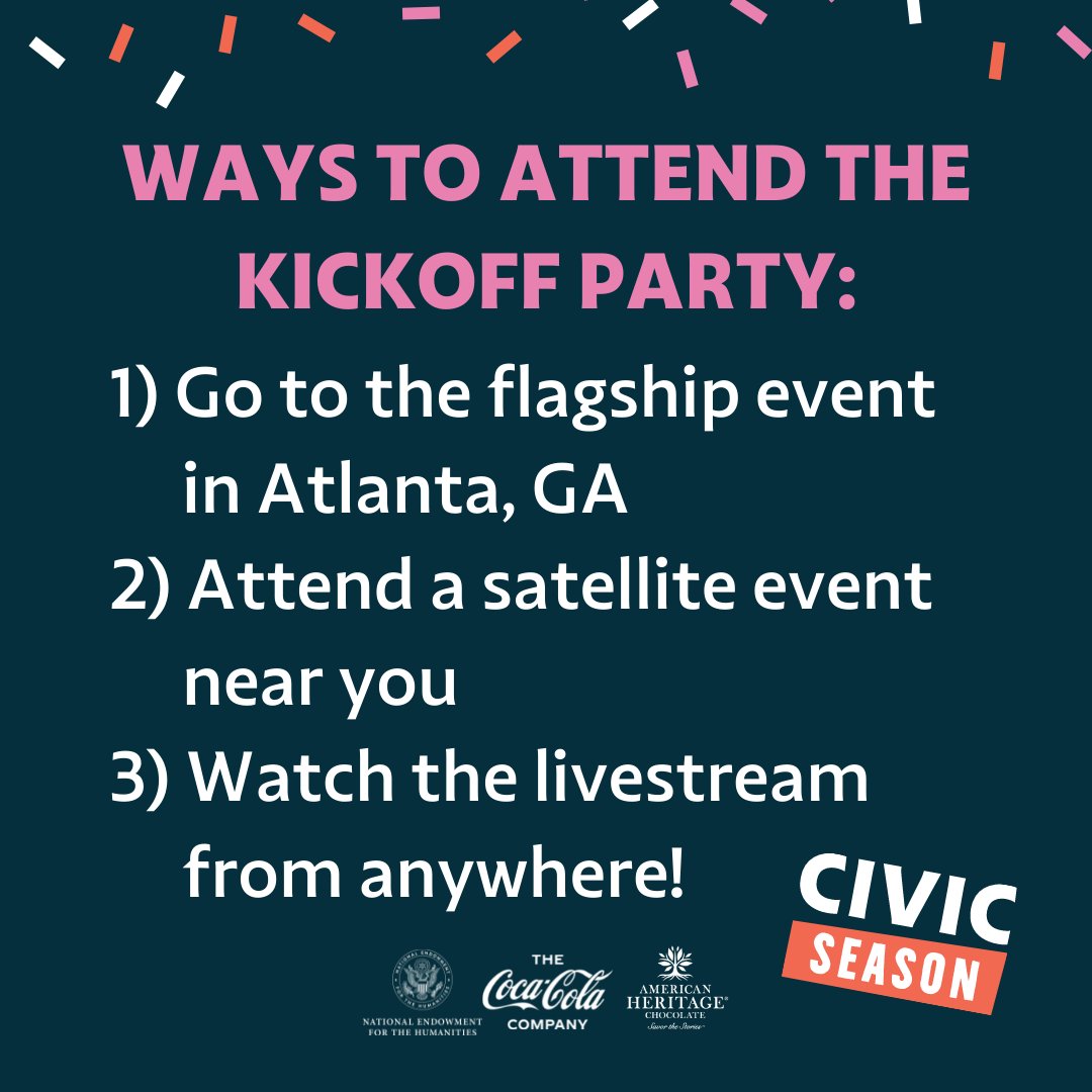 1. Join <a href="/historymadebyus/">Made By Us</a> at <a href="/ATLHistCenter/">Atlanta History Center</a>'s Midtown location
2. Find a satellite event near you
3. Livestream the whole thing from your couch

Get the party started at thecivicseason.com/kickoff/