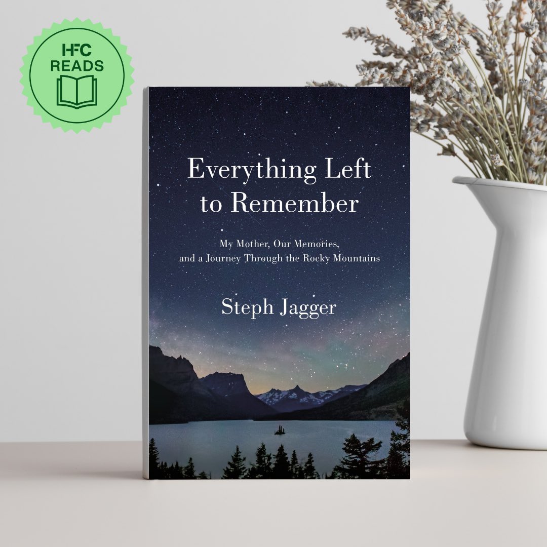 WeAreHFC's tweet photo. In “Everything Left To Remember,” Stephanie Jagger draws us into her story as she travels on a road trip with her mother, showcasing how both connection and loss can allow us to see others, ourselves, and the natural world more clearly. #HFCReads https://t.co/TgN339N4kB https://t.co/mrqv1tvdOj