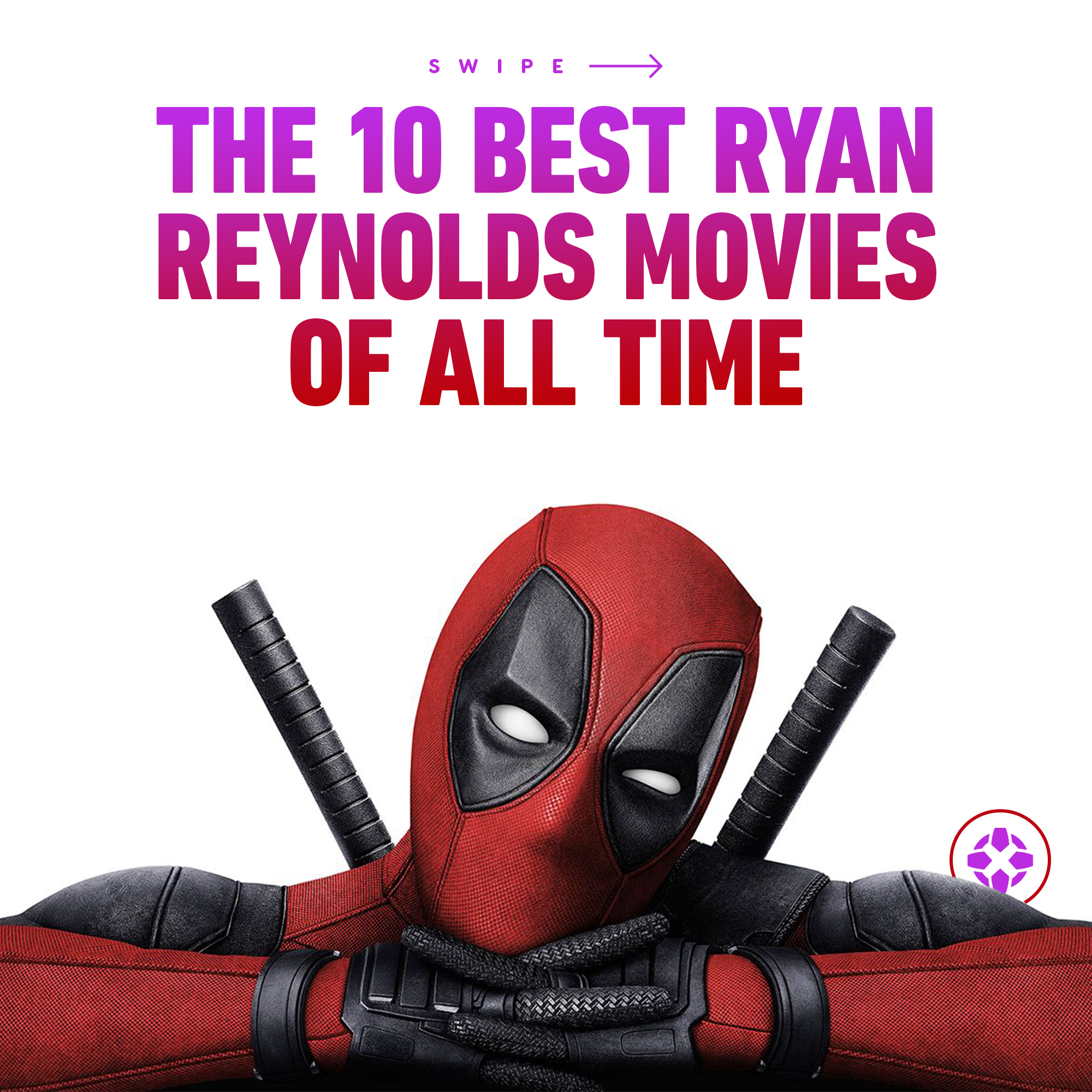 The 10 Best Ryan Reynolds Movies of All Time - IGN