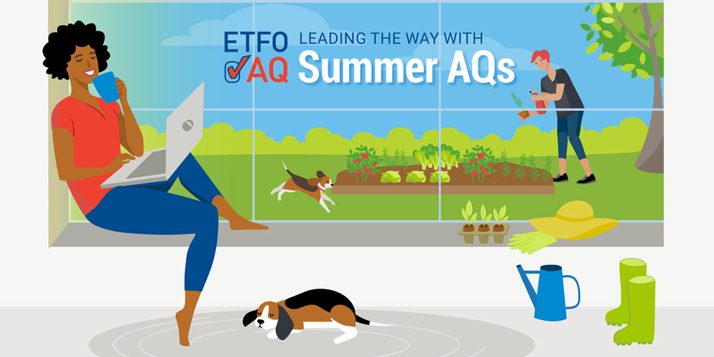 'ETFO is a great AQ provider. This is already my 11th AQ and I am planning to take more from this organization.' Registration for the summer closes on June21 at 5:00 p.m. EST. Visit etfo-aq.ca to register.