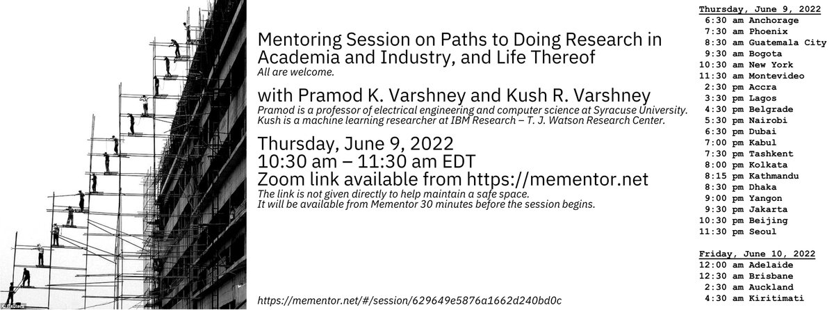 .<a href="/PramodKVarshne1/">Pramod K Varshney</a> and <a href="/krvarshney/">Kush Varshney कुश वार्ष्णेय</a> will periodically hold free mentoring sessions on paths to research in academia and industry. All are welcome. The first session is June 9 2022 at 10:30 am EDT. Please spread the word. The Zoom link will be available from mementor.net/#/session/6296….