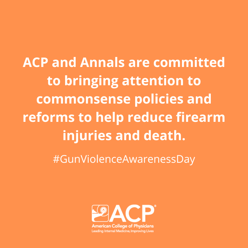 ACPIMPhysicians's tweet photo. ACP, @AnnalsofIM are committed to bringing attention to commonsense policies &amp; reforms to help reduce firearm injuries and death. Doctors can help: https://t.co/x58fVyuR2E #ThisIsOurLane #GunViolenceAwarenessDay #DoctorsforGunSafety https://t.co/5yVBqkGCHx