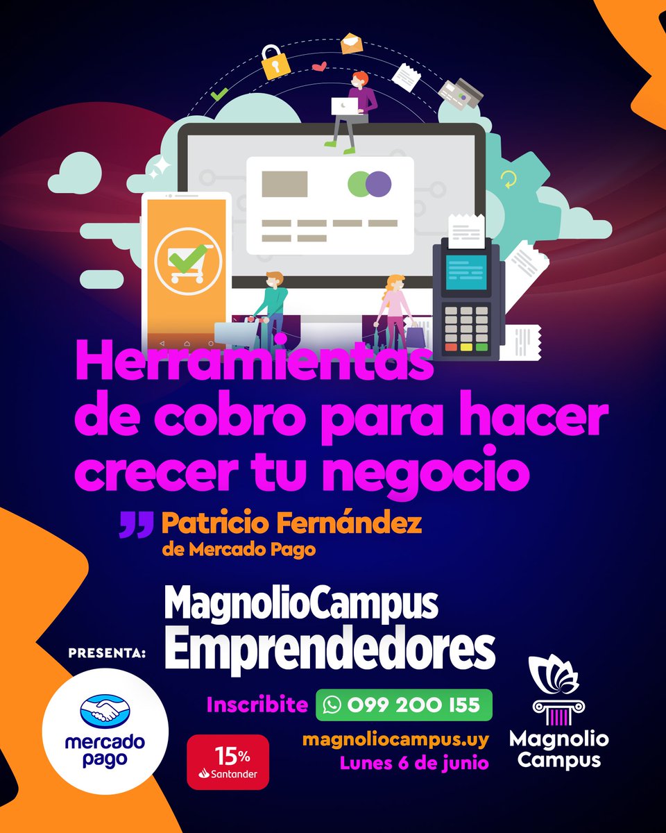Te invitamos a la última charla de 𝗠𝗮𝗴𝗻𝗼𝗹𝗶𝗼 𝗖𝗮𝗺𝗽𝘂𝘀 Emprendedores ✨

🗓️ Este lunes 6 de junio en <a href="/MagnolioSala/">🌸 Magnolio Sala</a> 

Herramientas de cobro para hacer crecer tu negocio Patricio Fernández de Mercado Pago ☑️

Para asistir mandanos un Whatsapp al 099 200 155