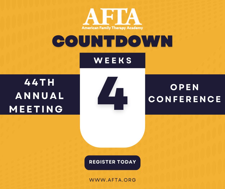 4 weeks till our Annual Conference! Register today! #afta #familytherapy #2022aftaconference #afta44thannualmeetingandopenconference #virtualconference
