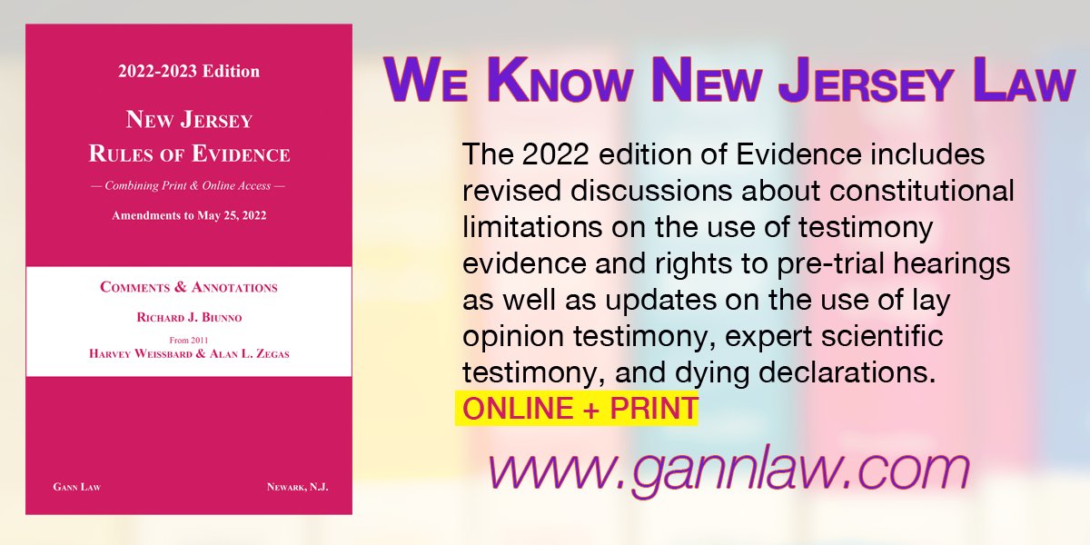 GannLawBooks's tweet photo. 2022-2023 N.J. Rules of Evidence - Print/Online #Gann #NJEvidence by Harvey Weissbard (@GenovaBurns) &amp; Alan L. Zegas 
https://t.co/hdO6LWrgCN #njlaw  #njlawyer #njattorney #njattorneygeneral #njattorneygeneralsoffice #evidence #rulesofevidence #njcourts #njtrialattorney https://t.co/dtWvCR4Kal