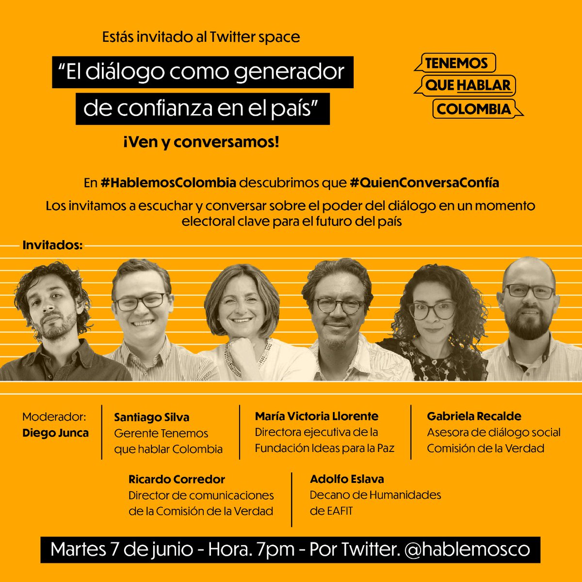 hablemosco's tweet image. ¡Te invitamos a conversar y escuchar sobre el poder del diálogo!🙋‍♂️En #HablemosColombia, sabemos que es un momento clave para Colombia y que el diálogo es uno de los caminos para poder enfrentar los retos que tenemos como sociedad.
📻Twitter @hablemosco
Fecha:7 de junio -Hora: 7pm