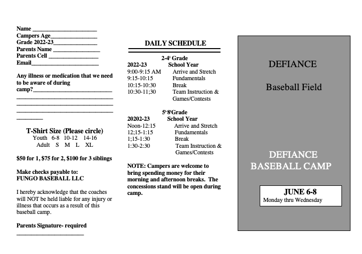 Defiance Baseball Camp - starts Monday - June 6-8. We will take walk ups!