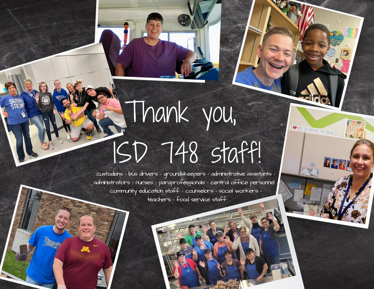 THANK YOU to ISD 748 staff! We are grateful EACH DAY for our teachers, nurses, bus drivers, administrative assistants, counselors, social workers, custodians, paraprofessionals, food service staff, community ed staff, groundskeepers, administrators, &amp; central office personnel!