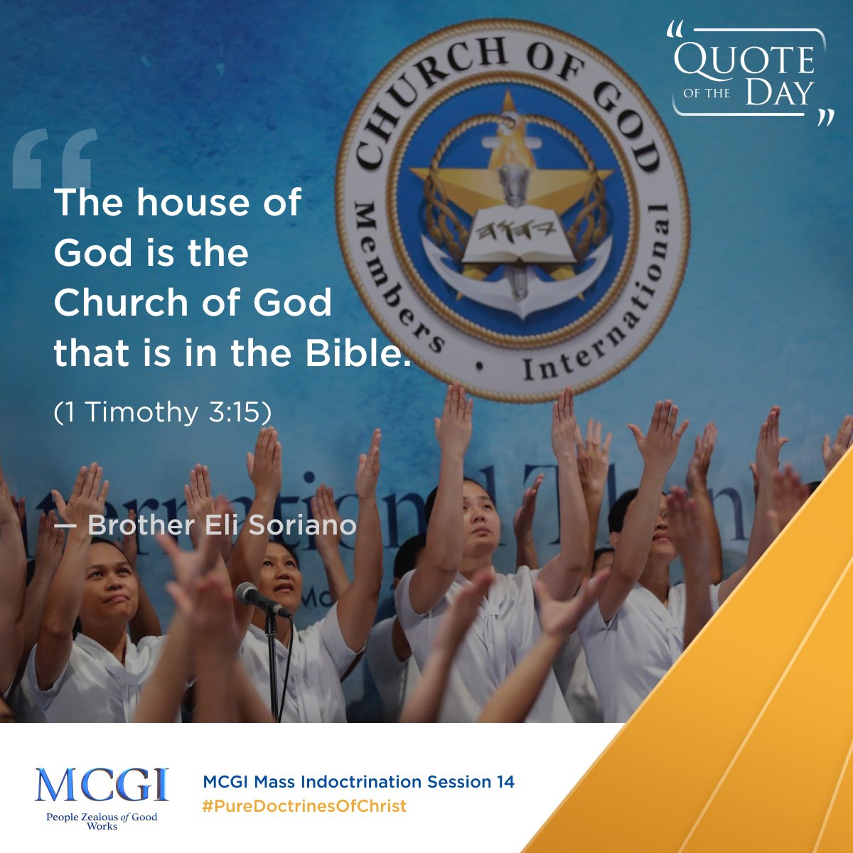 mcgidotorg's tweet photo. "The house of God is the Church of God that is in the Bible." (1 Timothy 3:15)

— Brother Eli Soriano
MCGI Mass Indoctrination Session 14

#PureDoctrinesOfChrist https://t.co/Ej7mdnjYFQ
