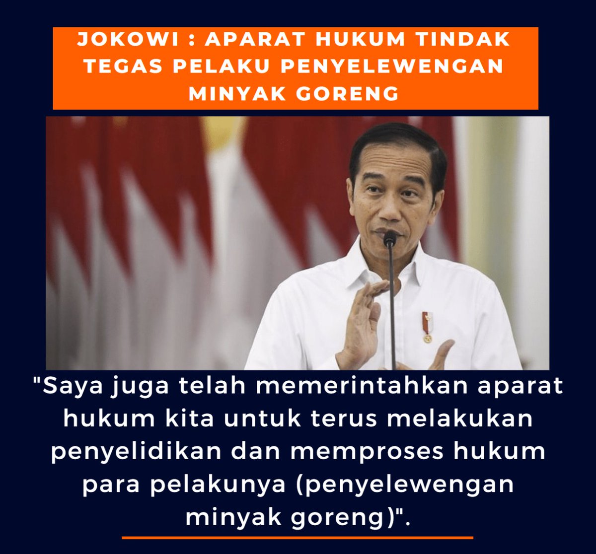 CintaSemua4's tweet photo. Presiden Jokowi minta Aparat hukum tindak tegas pelaku penyelewengan minyak goreng.
#HukumBerkeadilan
#ProJustisia
#TegakkanHukum
#MinyakGoreng https://t.co/V4fkNrAG7I