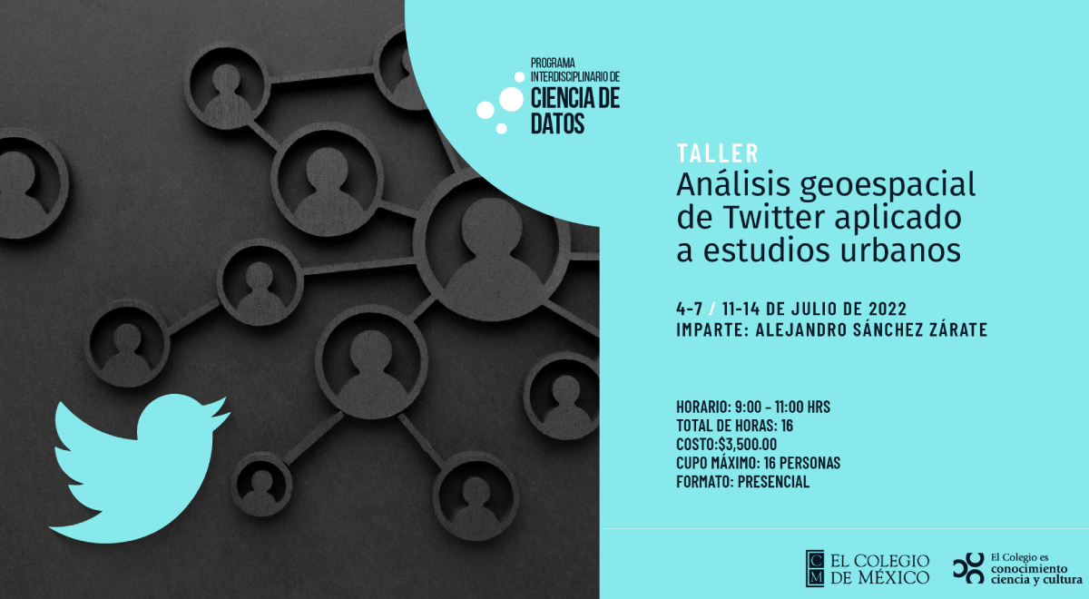 elcolmex's tweet photo. Inscríbete a los talleres del Programa Interdisciplinario de Ciencia de Datos

🧑‍💻 https://t.co/sPzaFWjDrZ

- Análisis RRSS
- Análisis geoespacial de #Twitter aplicado a estudios urbanos 
- Desarrollo de herramientas de #investigación en #Python
- Análisis de #datos espaciales https://t.co/7L8yvAOJPR