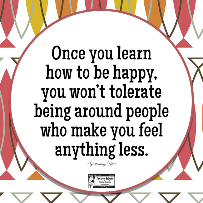 BettyBrigade's tweet photo. "Once you learn how to be happy, you won't tolerate being around people who make you feel anything less."
-Germany Kent

#inspiration #motivation https://t.co/E2pEYjaIAF