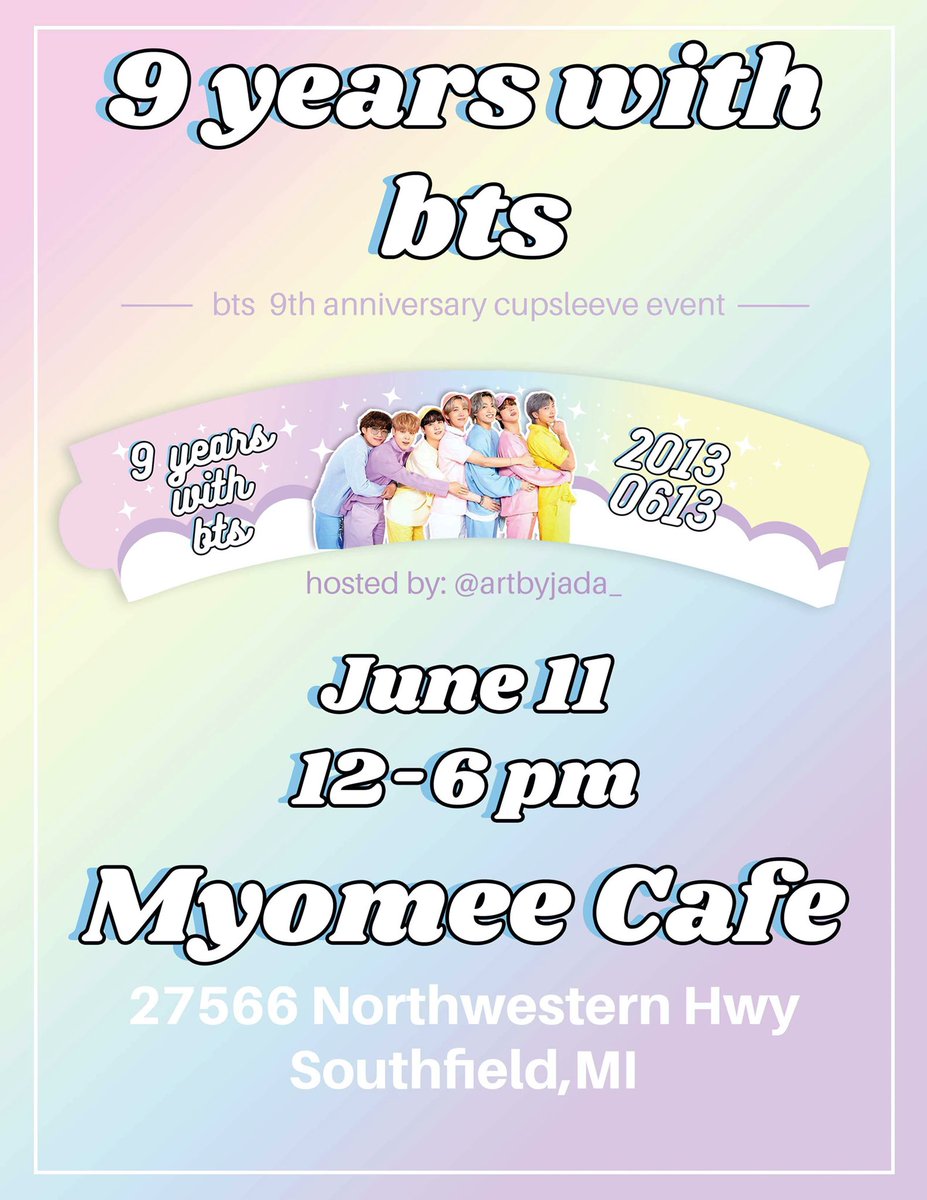 artbyjada_'s tweet photo. 9 Years With BTS 💜

9th anniversary cupsleeve event 

🗓 June 11, 2022 

🕒12pm-6pm 

📍Myomee Cafe 

#BTS #cupsleeve #kpopevent #kpop #BTS9thAnniversary  #방탄소년단 #michigan #cupsleeveevent https://t.co/ojQtzXX7Kp