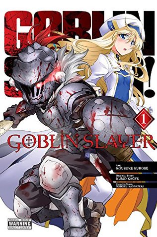 PDF (*) Goblin Slayer, Vol. 1 (Goblin Slayer Manga, #1) Full / Twitter