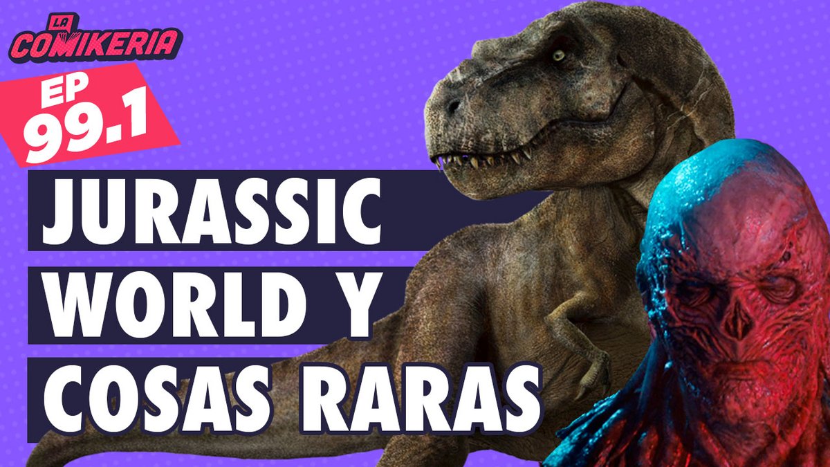 LaComikeria's tweet photo. 🔴 Jurassic Wolrd y Cosas Raras | Podcast ALIVE 99.1

¡Ya estamos en vivo! Esta semana hablamos de #JurassicWorldDominion, #StrangerThigs, #TheBoys y los anuncios de #StateOfPlay.

¡Pasen a saludar! ⬇️⬇️
https://t.co/e525lbws2C https://t.co/f8mvJ4Fg0m