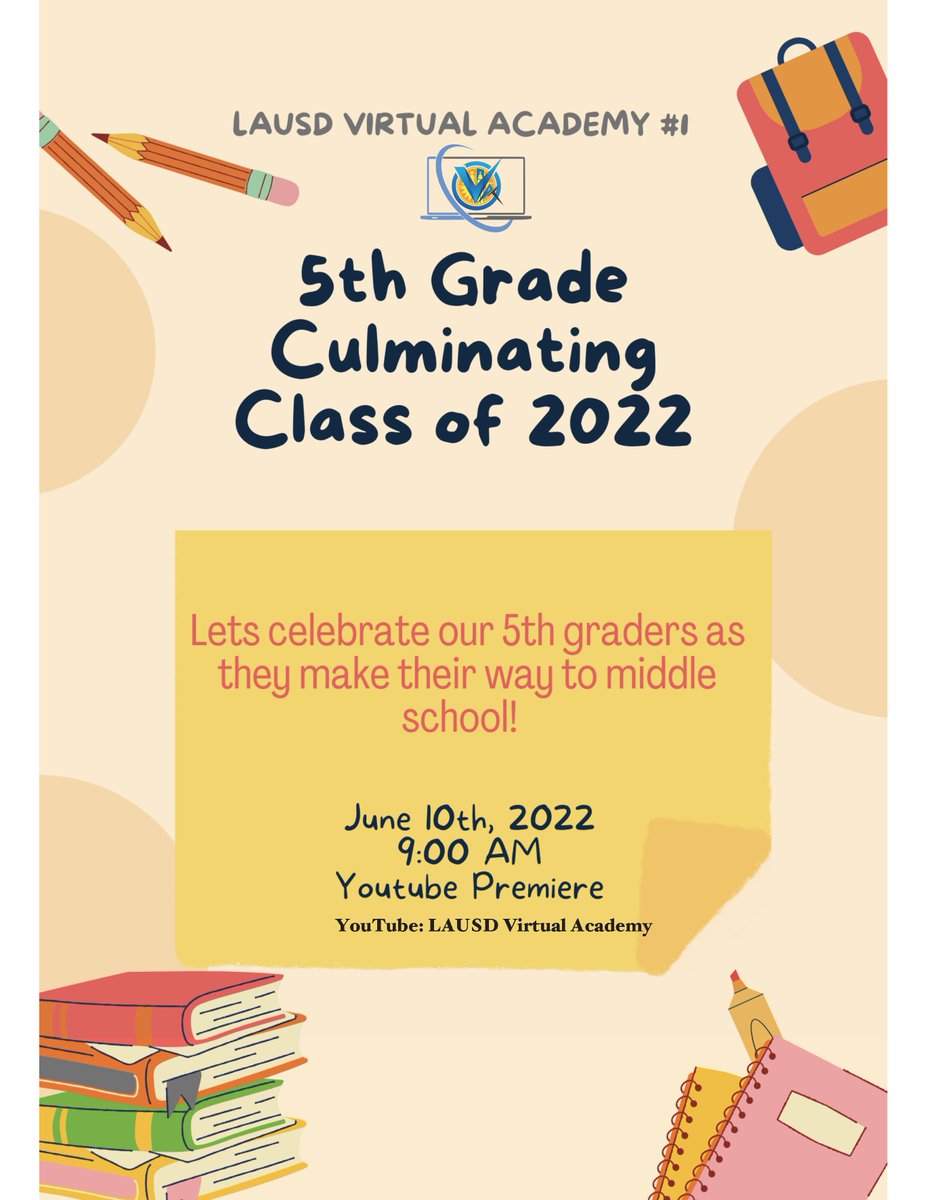 5th grade Culmination Ceremony
Friday, June 10th at 9:00am

YouTube Premiere Channel:
LAUSD Virtual Academy
youtube.com/channel/UC_Col…