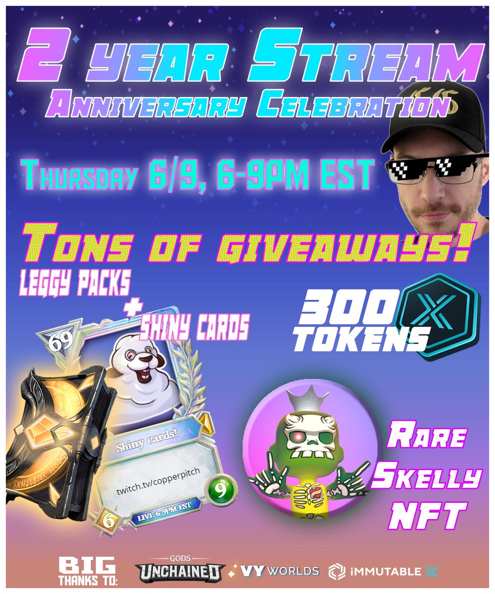 I've been making content for 2 full years now! Giving away 300 $IMX tokens, a <a href="/PlayVyWorlds/">Vy Worlds</a> Skelly #NFT, a bunch of Legendary <a href="/GodsUnchained/">Gods Unchained</a> packs...and more! Thursday 6/9, from 6-9PM EST on Twitch! (link in bio) 🚨 RT &amp; Follow to be entered into a raffle for a diamond GU card!🚨