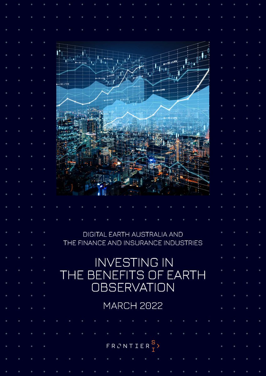 Discover why there are vast opportunities for #EarthObservation #data in driving #growth and improvement within Finance &amp; Insurance. Download the latest FrontierSI and Digital Earth Australia report titled "Investing in the benefits of Earth Observation" bit.ly/FIN-DEA