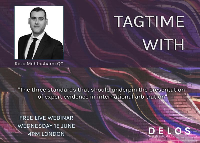 We are pleased to support Season 5 of Delos Dispute Resolution #webinar series 'TagTime'!

The next episode will take place on June 15, 2022 at 4 pm London and will feature Reza Mohtashami QC.

Register: delosdr.org/index.php/tagt…

#ArbitrationEvents