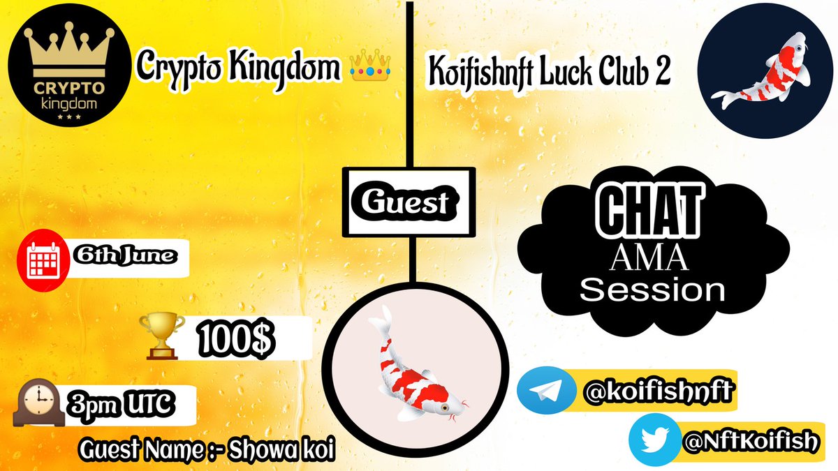 AMA with #koifishnft

Prize:   100$  
Date: june 6th, 2022
Time: 3:00 pm UTC
Venue: t.me/Crypto_Kingdom…

Rules:
1. Follow 
<a href="/Cryptokingdoms5/">Crypto kingdoms</a> &amp; @<a href="/NftKoifish/">Koifish NFT</a>
2. Like Retweet &amp; Comment Your Questions - Tag 3 friends.