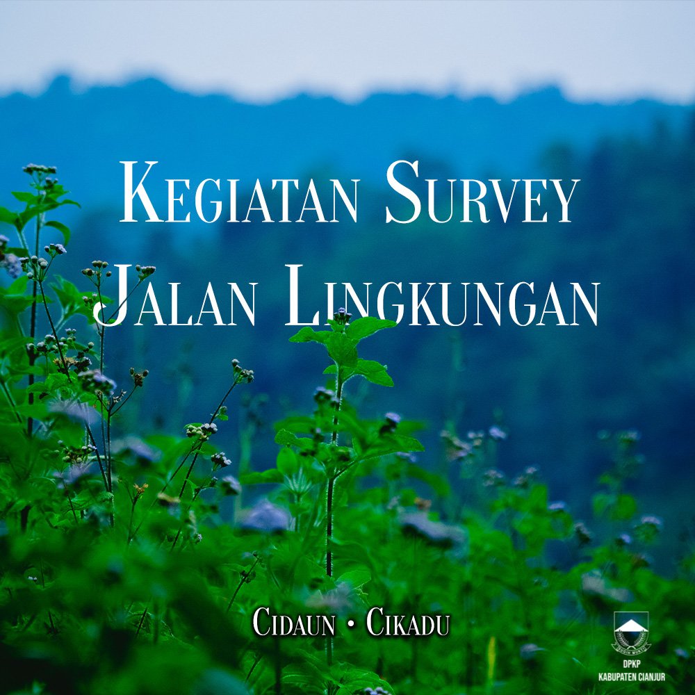 dpkppcjr's tweet photo. Kegiatan Survey Jalan Lingkungan di Desa Puncak Baru (Cidaun), Desa Mekarjaya (Cidaun), dan Desa Mekarjaya (Cikadu), https://t.co/l7tqenANBf
