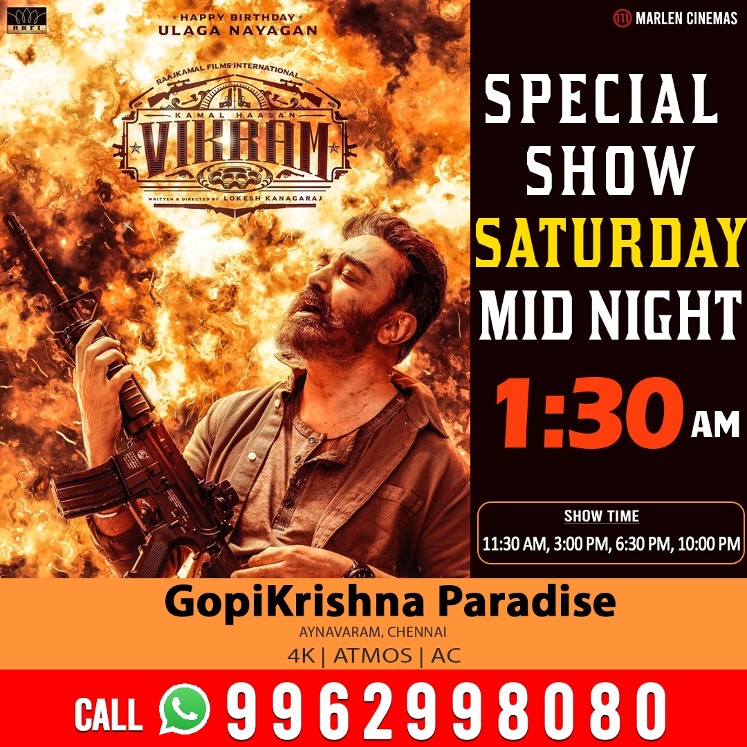 Marlencinemas's tweet photo. Special show SATURDAY MID NIGHT 1.30AM
Kamal Haasan's #vikram RUNNING SUCESSFULLY at
#GopiKrishnaComplex . #VikramMovie #KamalHaasan #VijaySethupathi #FahadhFaasil #VikramFromJune3 #Suriya
Show time 11:45 am,3:30 ,7:15 & 10:45 PM daily. #gkmarlencinemas https://t.co/qHocEEvaTY