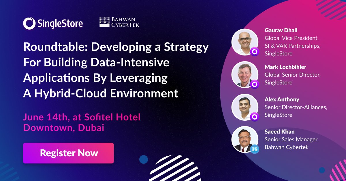SingleStoreDB's tweet image. We're counting down the days until our roundtable with @BCTglobal in Dubai!🗓️
Join us to hear experts weigh in on #DataIntensity in a hybrid #cloud environment and network with data executives. bit.ly/3GK559w #SingleStore