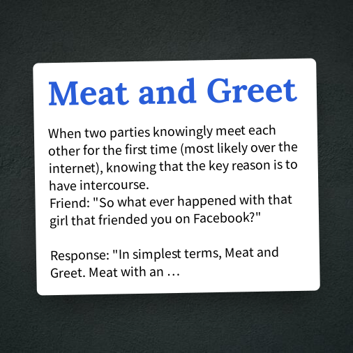 Urban Dictionary on Twitter "Meat and Greet https//t.co/VhoOq8X3XU