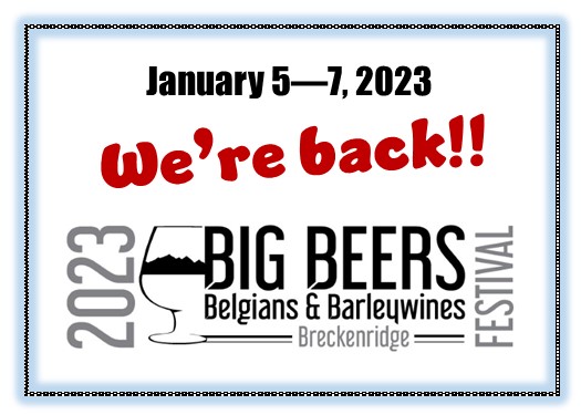 Guess what, craft beer fans? We're on.

Save the dates: January 5 - 7, 2023

Don't know about Big Beers? Check out the 2020 info here...2023 coming soon! bigbeersfestival.com

#CraftBeer #bigbeers23 #beereducation #culinary <a href="/GoBreck/">Breckenridge, Colorado</a>
 <a href="/BeaverRun/">Beaver Run Resort</a>
 #beerfestival