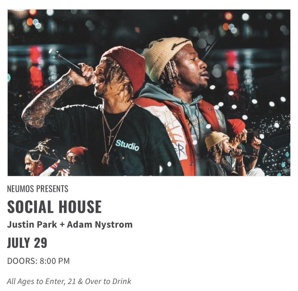 RealAdamNystrom's tweet photo. Excited to announce I’ll be performing with Social House &amp; Justin Park at Neumos 7/29. Ticket link coming soon https://t.co/77waY9uPwe