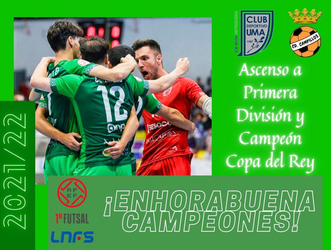 📢 El CD Campillos quiere felicitar al @UMAAntequera por esta gran temporada que hoy han culminado con el ascenso a Primera División, así como por su título como campeones de Copa del Rey. ¡Enhorabuena a toda la familia universitaria! 🤝🏼 #GoUMA💚