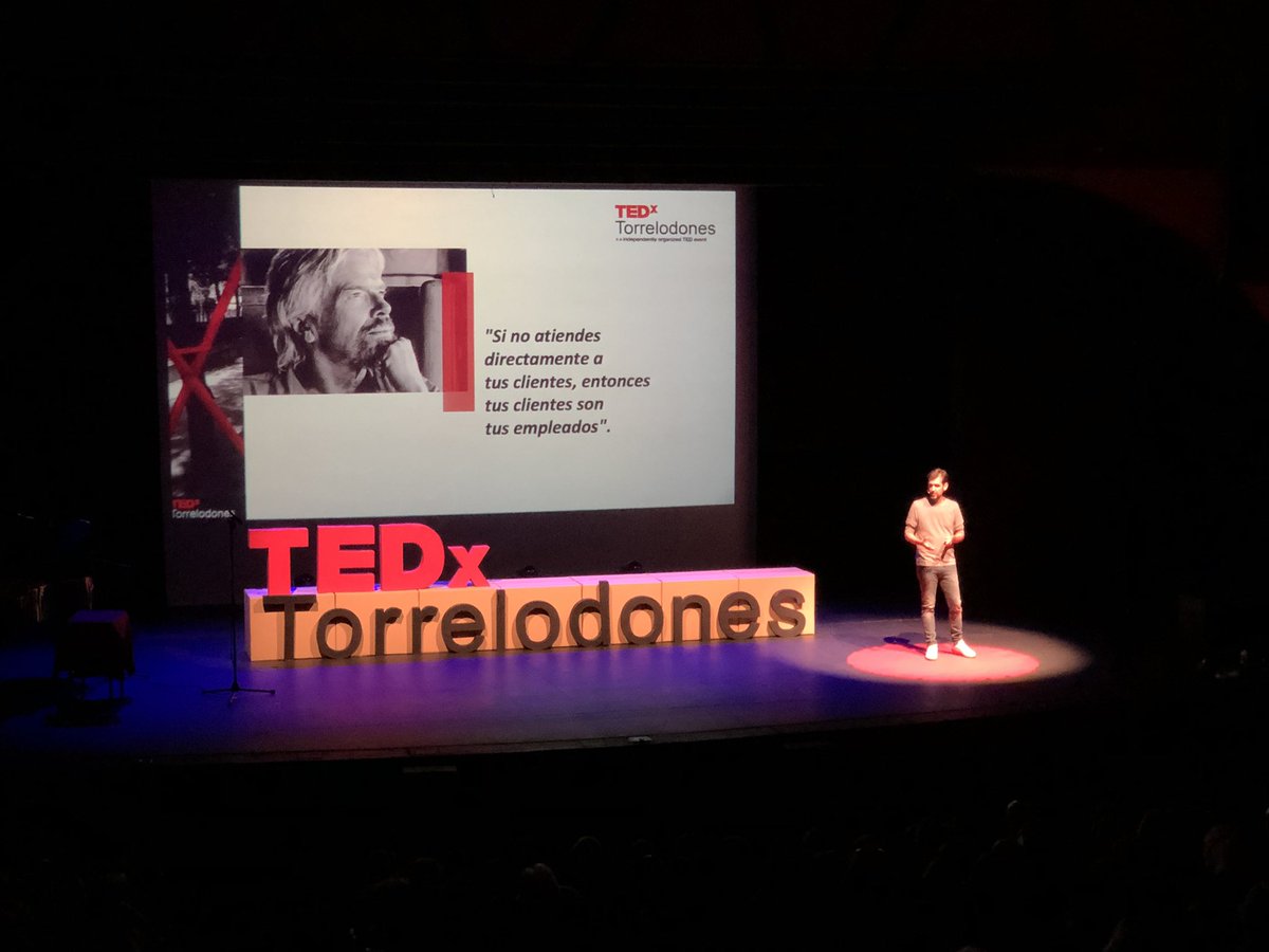 Si no atiendes directamente a tus clientes, entonces tus clientes son tus empleados 

#TEDxTorrelodones
