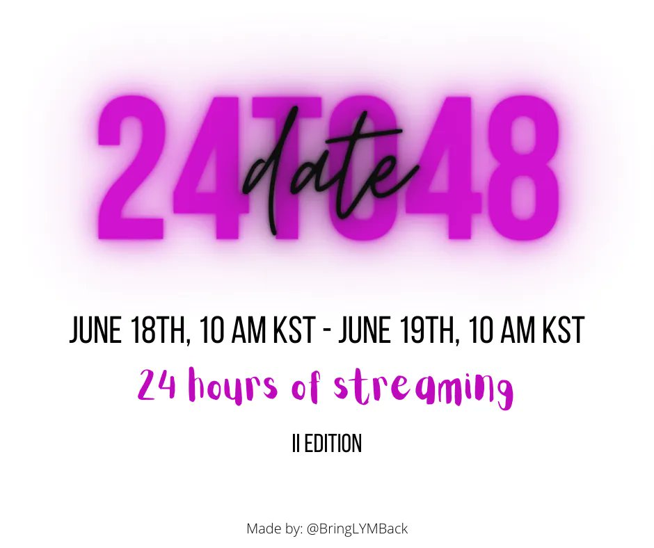 BringLYMBack's tweet photo. 24TO48 IS COMING BACK! 2ND EDITION! 

Get ready to stream BREAK UP, starting June 18th, 10AM KST! 💜

#24to48withLYM https://t.co/lf5RejtD2w