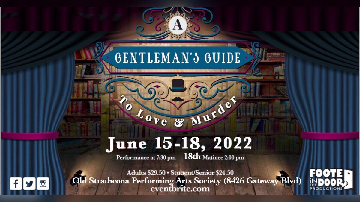 shopyegarts's tweet photo. Opening Night tomorrow! 🎭

@FooteInTheDoor is excited to present the Edmonton Premiere of the hilarious 2014 Tony Award Winning Musical Farce "A Gentleman's Guide to Love and Murder"

🗓️ June 15-18
⌚️ 7:30 pm, matinee 2 pm
📍 @OSPACS 
🎟️https://t.co/G05ebWK92p https://t.co/I016YsIghG