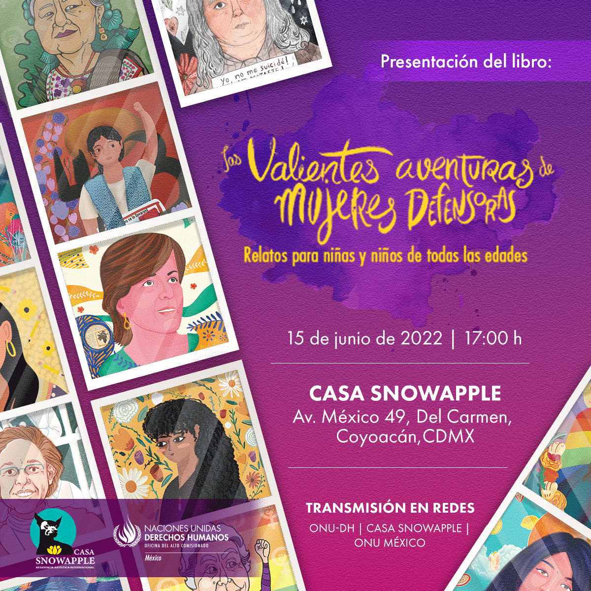 ONUDHmexico's tweet photo. 🔊 #QueNoSeTePase la presentación del libro ✨Las valientes aventuras de mujeres defensoras. Relatos para niñas y niños de todas las edades✨

📍 15 de junio | 17:00 h | @CasaSnowappleMx
🟢 Entrada libre. Cupo limitado.
😷 Es necesario el uso de cubrebocas. https://t.co/rajHZQoSTb