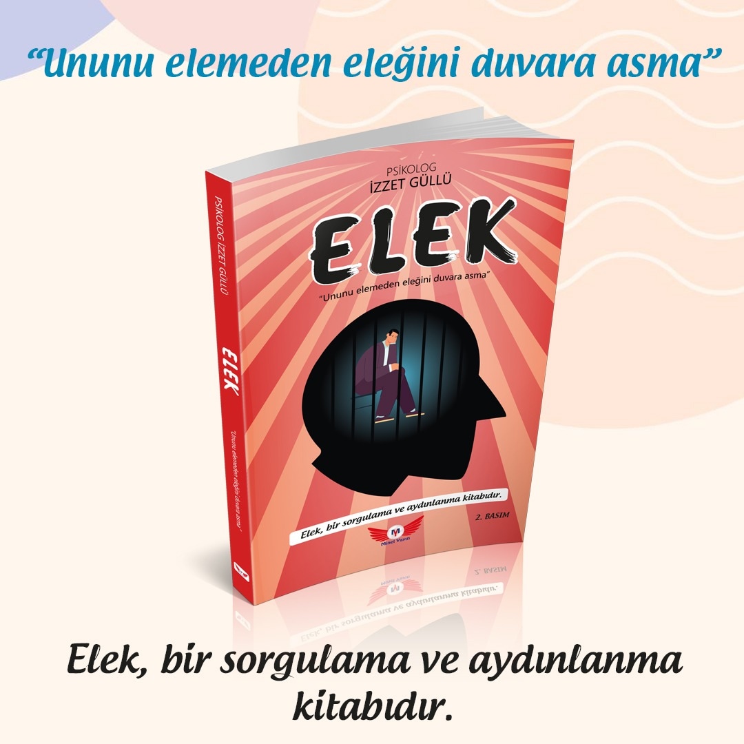 "Ununu elemeden eleğini duvara asma"

#ELEK

BİR SORGULAMA VE AYDINLANMA KİTABIDIR 

@izzetgullu_psikolog