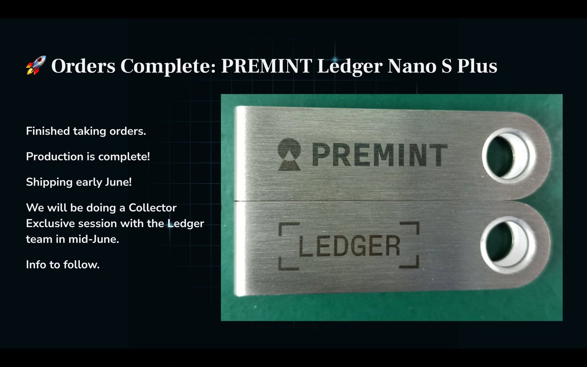 The PREMINT <a href="/Ledger/">Ledger</a> Nano S Plus has arrived and will start shipping this week! 

You’ll get tracking info emailed when they go out. Sorry for delay, they had to be manufactured.