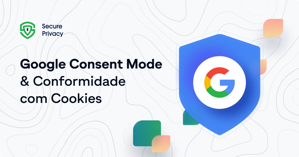 SecurePrivacyBR's tweet photo. A Secure Privacy é integrada automaticamente ao Modo de Consentimento do Google.

Você garante conformidade com GDPR, CCPA, LGPD no Google Ads, Google Analytics, GTM e muito mais: 
https://t.co/J1Uv4QRSeJ

#Google #GoogleAnalytics #googleads #LGPD #LGPDnasempresas #LGPDnapratica https://t.co/gSGOrUEiIG